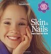 Skin & Nails: Care Tips for Girls (American Girl Library)