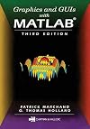 Graphics and GUIs with MATLAB, Third Edition (Graphics & GUIs with MATLAB)