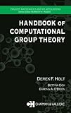 Handbook Of Computational Group Theory