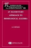 An Elementary Approach to Homological Algebra
