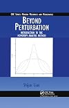 Beyond Perturbation: Introduction to the Homotopy Analysis Method (Modern Mechanics and Mathematics)