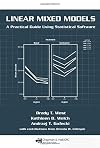 Linear Mixed Models: A Practical Guide Using Statistical Software