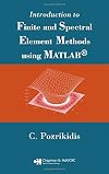 Introduction to Finite and Spectral Element Methods using MATLAB