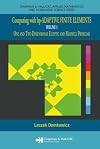 Computing with Hp-Adaptive Finite Elements. Volume 1: One and Two Dimensional Elliptic and Maxwell Problems