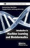 Introduction to Machine Learning and Bioinformatics (Chapman & Hall/CRC Computer Science & Data Analysis)
