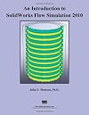 An Introduction to SolidWorks Flow Simulation 2010