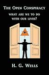The Open Conspiracy: What Are We To Do With Our Lives?