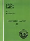 Exercitia Latina II: Exercises for Roma Aeterna (Lingua Latina) (Latin Edition)