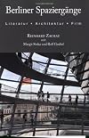 Berliner Spaziergange: Literatur, Architektur und Film