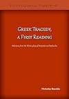 Greek Tragedy, a First Reading: Selections from the Electra plays of Euripides and Sophocles (Focus Classical Commentary)