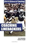 Coaching Linebackers (Art & Science of Coaching)