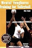 Mental Toughness Training For Volleyball Maximizing Technical And Mental Mechanics