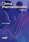 Clinical Pharmacokinetics, 7th Edition [Didactic & Workbook ]