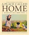 A Place Called Home: Michigan's Mill Creek Story