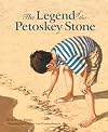 The Legend of the Petoskey Stone