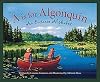 A is for Algonquin: An Ontario Alphabet
