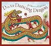 D is for Dancing Dragon: A China Alphabet