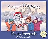F Comme Francais F Is For French Un Abcdaire Du Qubec A Qubec Alphabet