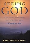 Seeing God: Ten Life Changing Lessons of the Kabbalah