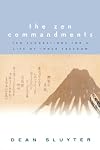 The Zen Commandments: Ten Suggestions for a Life of Inner Freedom.