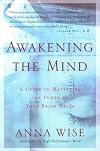 Awakening the Mind: A Guide to Harnessing the Power of Your Brain Waves
