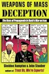 Weapons of Mass Deception: The Uses of Propaganda in Bush's War on Iraq