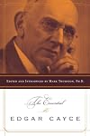 The Essential Edgar Cayce