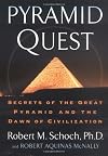 Pyramid Quest: Secrets of the Great Pyramid and the Dawn of Civilization