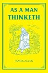 As a Man Thinketh