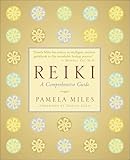 Reiki: A Comprehensive Guide