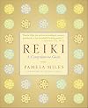 Reiki: A Comprehensive Guide
