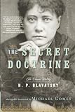 The Secret Doctrine The Classic Work Abridged And Annotated