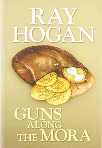 Guns Along The Mora book cover