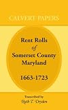 Rent Rolls of Somerset County, Maryland, 1663-1723
