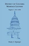 District of Columbia Marriage Licenses, Register 1: 1811-1858