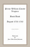Prince William County , Virginia Bond Book August 1753-1782