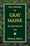 Vital Records of Gray Maine to the Year of 1930