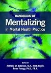 Handbook of Mentalizing in Mental Health Practice
