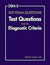 DSM-5 Self-Exam Questions: Test Questions for the Diagnostic Criteria