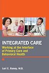 Integrated Care: Working at the Interface of Primary and Behavioral Health Care
