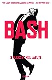 Bash Latter Day Plays