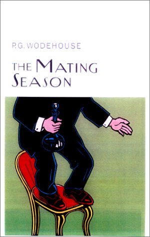 The Mating Season (By: P.G. Wodehouse) cover
