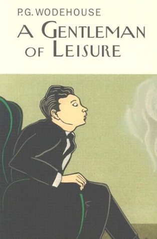 A Gentleman of Leisure / The Intrusion of Jimmy book cover