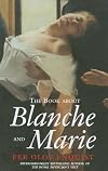 The Book About Blanche and Marie