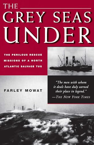 The Grey Seas Under: The Perilous Rescue Mission of a N.A. Salvage Tug book cover