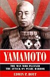 Yamamoto: The Man Who Planned Pearl Harbor
