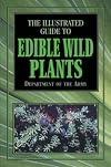 The Illustrated Guide to Edible Wild Plants