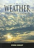 Cover of The Weather Identification Handbook by Storm Dunlop