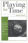 Playing for Time