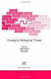Emerging Biological Threat (NATO Science) (NATO Science Series)